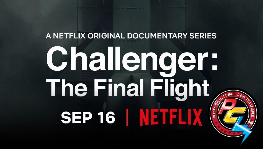 “Challenger: The Final Flight” Netflix Docu-Series Review by Brooke Daugherty