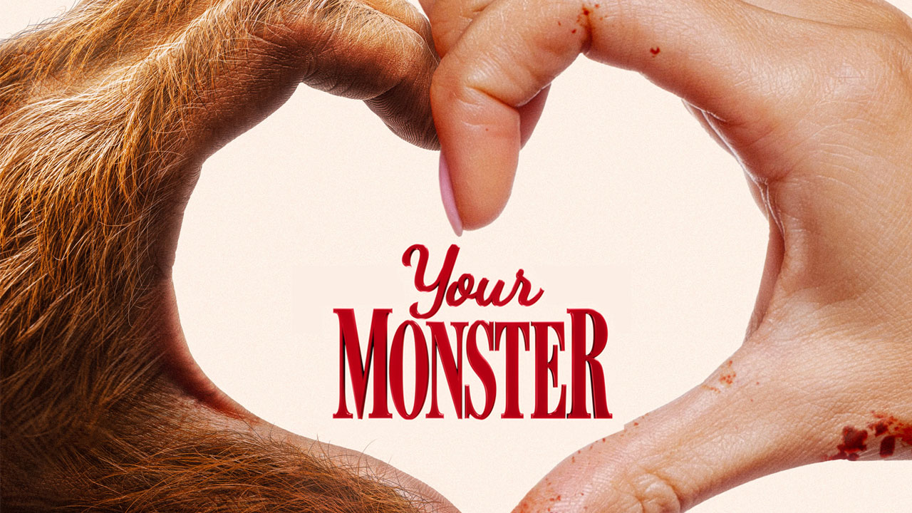 ‘Your Monster’ Review